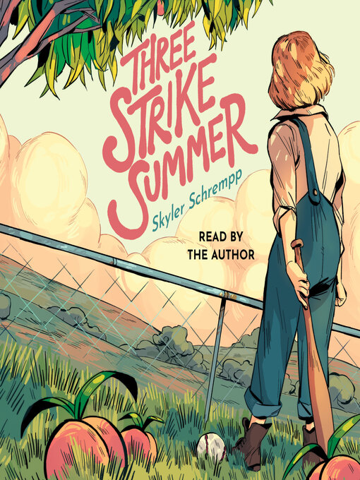 Title details for Three Strike Summer by Skyler Schrempp - Available